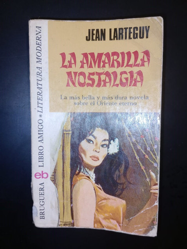 Libro La Amarilla Nostalgia Jean Larteguy