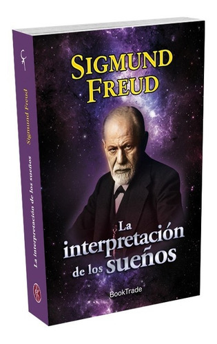 Libro. La Interpretación De Los Sueños. Sigmund Freud