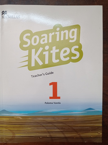 Libro: Soaring Kites Teacher's Guide 1. Paloma Varela Con Cd (Reacondicionado)