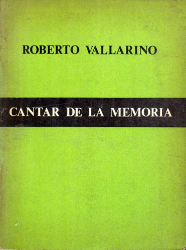 Cantar De La Memoria          Roberto Vallarino     ( 1977 )