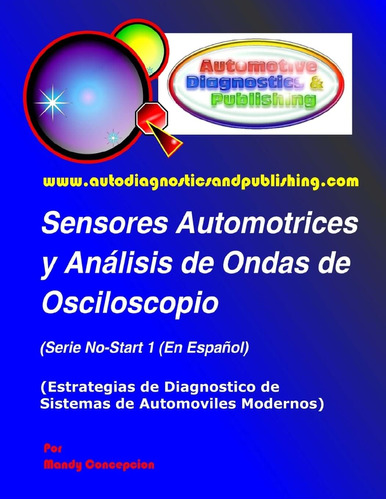 Libro: Sensores Automotrices Y Análisis Ondas Oscilosc