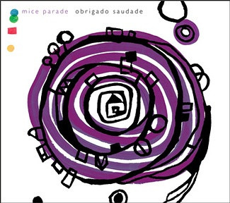 Cd Mice Parade - Obrigado Saudade (1ª Ed. Japón, 2003)