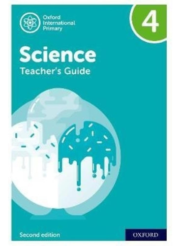 Oxford International Primary Science 4 2/ed - Teacher's Book