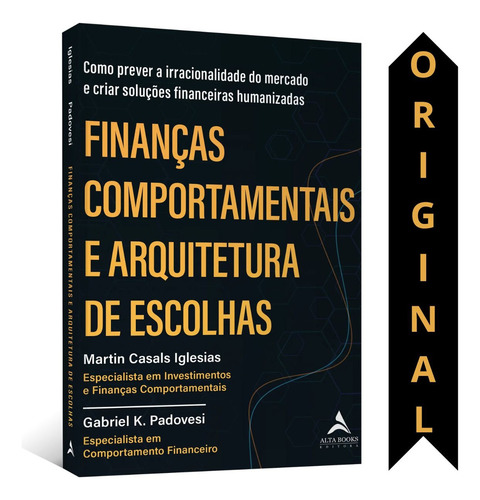Arquitetura De Escolhas E Finanças Comportamentais | Entenda O Comportamento Financeiro