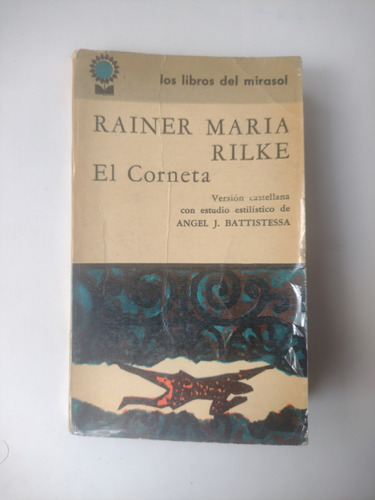 Rilke / El Corneta ; Con Estudio Estilístico 