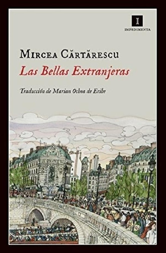 Libro - Las Bellas Extranjeras - Mircea Cartarescu, De Crtr