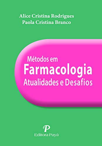 Libro Metodos Em Farmacologia: Atualidades E Desafio