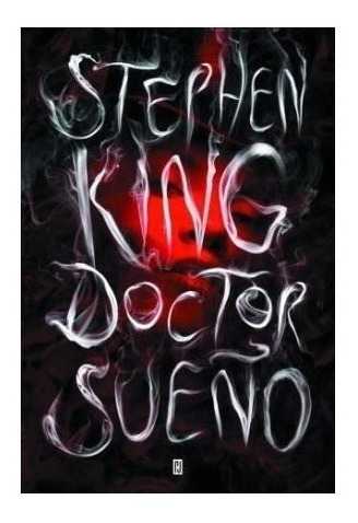 Doctor Sueño - Stephen King   | Plaza Y Janes