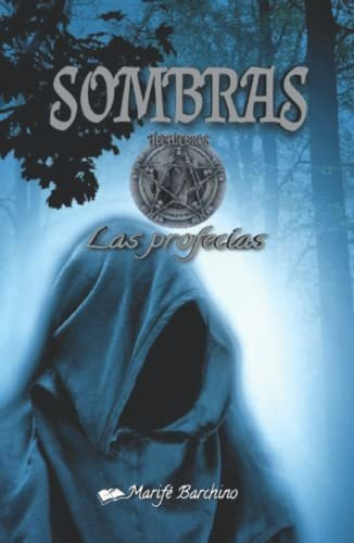 Libro : Sombras Las Profecias - Barchino, Marife 