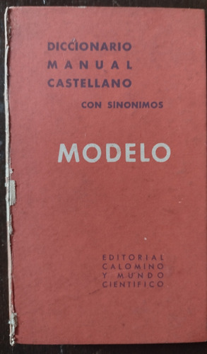 Diccionario Manual Castellano Con Sinónimos Modelo- Calomino