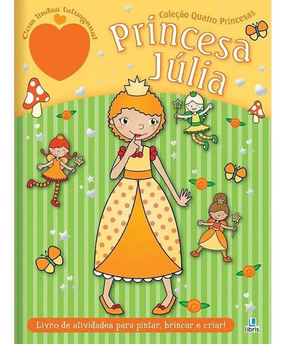 Princesa Julia, De Saraha Lawrence. Editora Libris Em Português