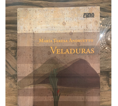 Libro Veladuras De María Teresa Andruetto