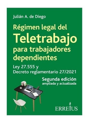 Régimen Legal Del Teletrabajo Para Trabajadores Dependientes