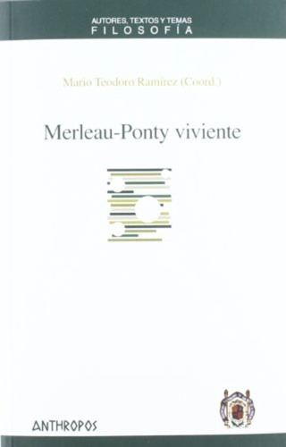 Merleau-ponty Viviente - Mario Teodoro.  Ramírez