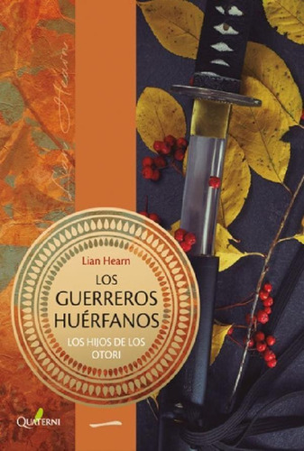 Libro - Los Guerreros Huerfanos - Los Hijos De Los Otori Li