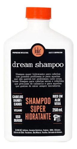 Shampoo Hidratante Dream Cream X250 Ml Lola