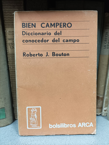 Bien Campero. Diccionario Del Conocedor Del Campo. Bouton