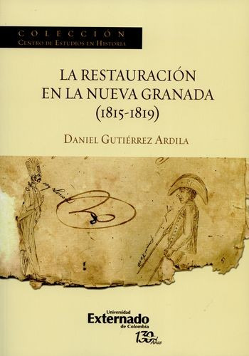 Libro Restauración En La Nueva Granada (1815-1819), La