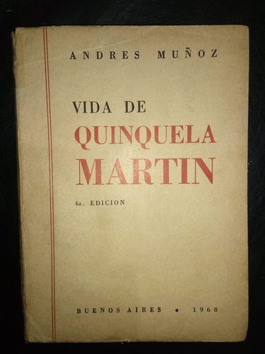 Libro Vida De Quinquela Martín Andrés Muñoz Firmado
