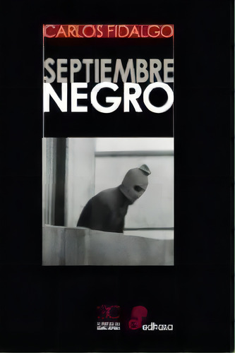 Septiembre Negro, De Fidalgo, Carlos., Vol. 1. Editorial Castalia Ediciones, Tapa Dura En Español