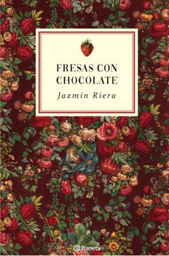 Fresas Con Chocolate - Jazmín Riera