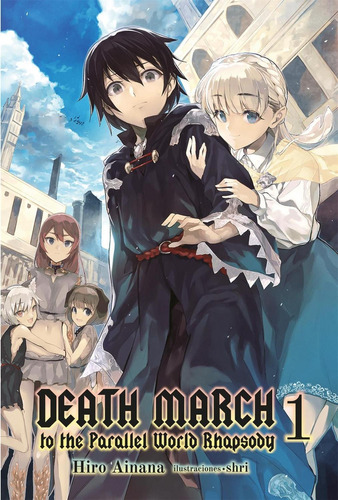 Death March To The Parallel World Rhapsody Novela Ligera 1