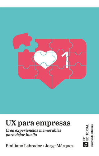 Libro Ux Para Empresas - Emiliano Labrador Ruiz De La Her...