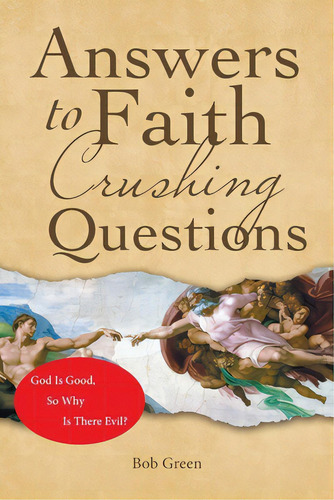 Answers To Faith Crushing Questions, De Green, Bob. Editorial Westbow Pr, Tapa Blanda En Inglés