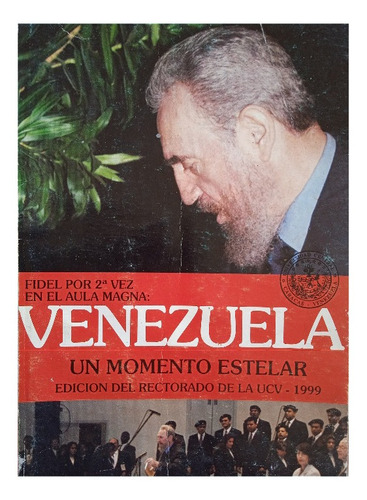 Fidel Castro Por Segunda Vez En El Aula Magna De La Ucv