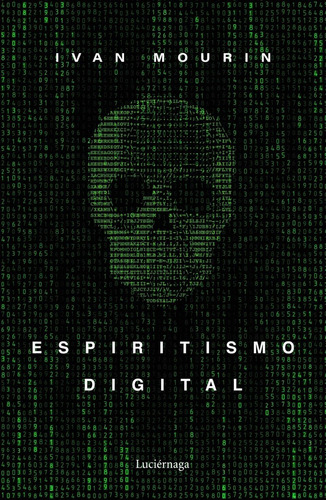 Libro Espiritismo Digital - Mourin, Ivan