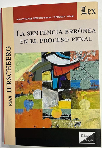 La Sentencia Errónea En El Proceso Penal - Max Hirschberg