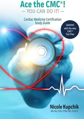 Libro: Ace The Cmc! You Can Do It!: Cardiac Medicine Study