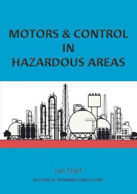 Libro Motors And Control In Hazardous Areas - Ian Staff