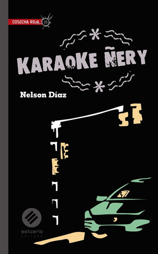 Karaoke Ñery - Nelson Diaz, De Karaoke Ñery. Editorial Estuario En Español