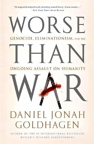 Worse Than War, De Daniel Jonah Goldhagen. Editorial Ingram Publisher Services Us, Tapa Blanda En Inglés