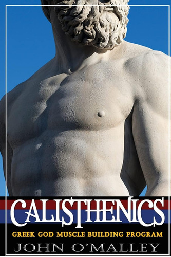 Libro Calisthenics: 2.0: Greek God Muscle Building -inglés