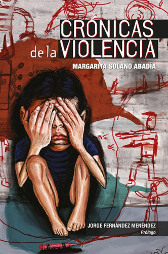 Crónicas De La Violencia