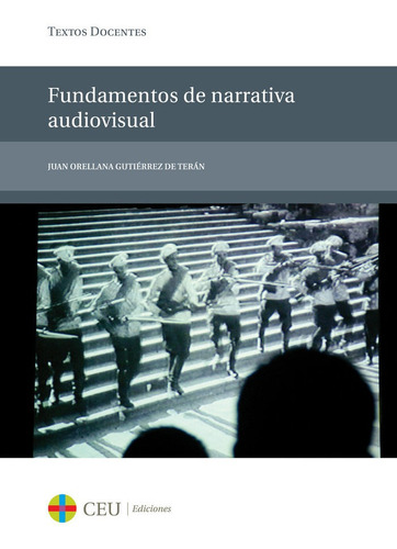 Libro Fundamentos De Narrativa Audiovisual - Orellana Gut...