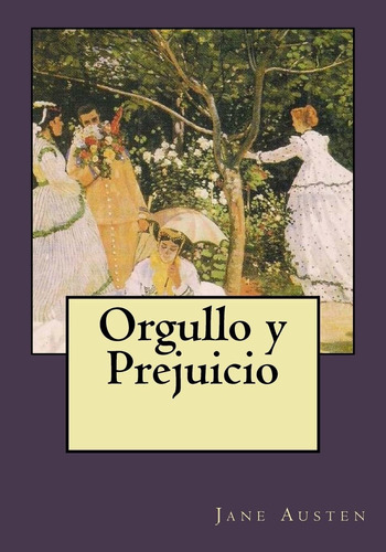 Orgullo Y Prejuicio (spanish Edition)