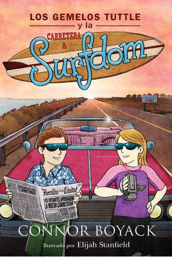 Los Gemelos Tuttle Y La Carretera A Surfdom. Libro Infantil