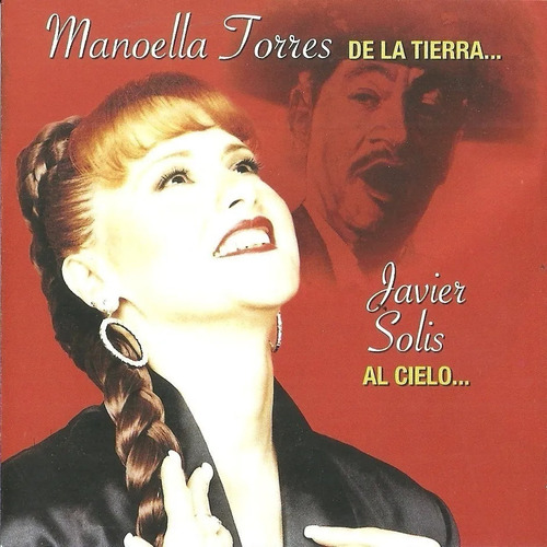 Manoella Torres De La Tierra Javier Solís Al Cielo | Cd