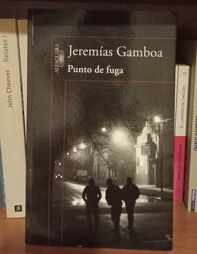 Punto De Fuga - Jeremías Gamboa - Caballito - Puan