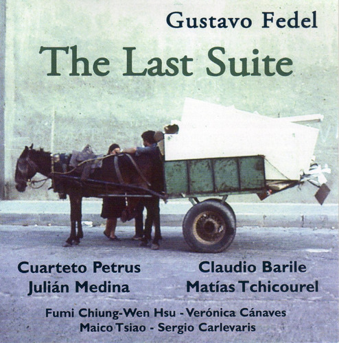 Gustavo Fedel - The Last Suite - Cd