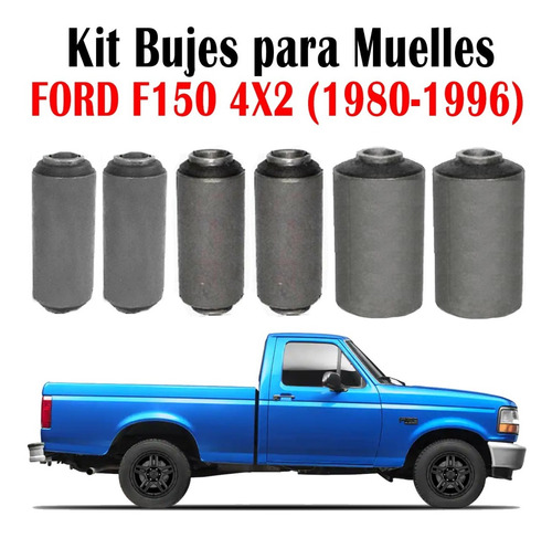 Juego 6 Bujes De Muelles Ford F100, F150 4x2 Rwd 1980 A 1997