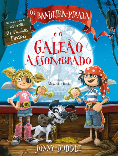 Os bandeira-pirata e o galeão assombrado, de Duddle, Jonny. Brinque-Book Editora de Livros Ltda, capa mole em português, 2014