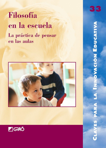 Filosofía En La Escuela, De Angel Salazar Olivas Y Otros. Editorial Graó, Tapa Blanda, Edición 1 En Español, 2005