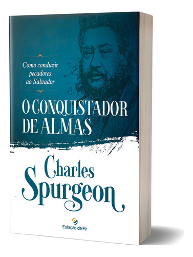 Livro O Conquistador De Almas - Charles Spurgeon, De Charles Spurgeon. Editorial A Labaster En Português