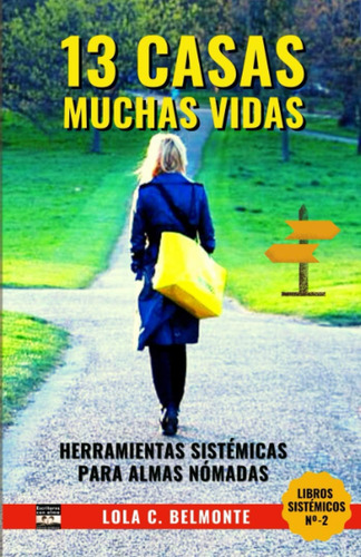 Libro: 13 Casas, Muchas Vidas.: Herramientas Sistémicas Para