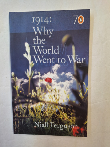 1914 Why The World Went To War. Ferguson. 