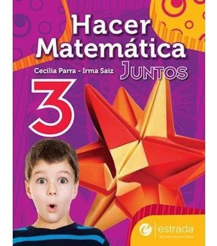 Hacer Matematica Juntos 3, De Parra, Cecilia. Editorial Estrada, Tapa Blanda En Español, 2019